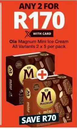 Checkers Ola Magnum Mini Ice Cream offer