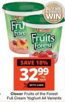 Checkers Clover Fruits of the Forest Full Cream Yoghurt All Variants offer