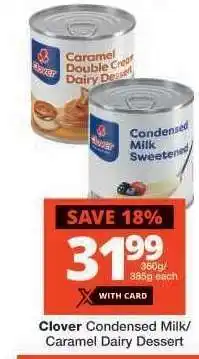 Checkers Clover Condensed Milk/Caramel Dairy Dessert offer
