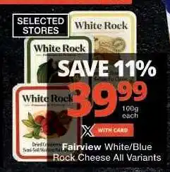 Checkers Fairview White/Blue Rock Cheese All Variants offer