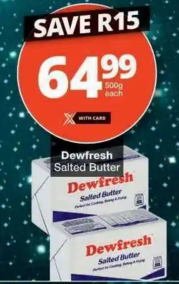 Checkers Dewfresh Salted Butter offer