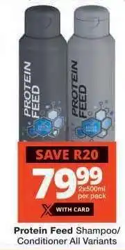 Checkers Protein Feed Shampoo/Conditioner All Variants offer