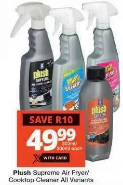 Checkers Plush Supreme Air Fryer/Cooktop Cleaner All Variants offer