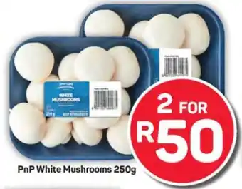 Pick n Pay PnP White Mushrooms 250g offer