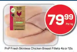Pick n Pay PnP Fresh Skinless Chicken Breast Fillets 4s or 12s offer