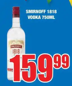 Boxer SMIRNOFF 1818 VODKA 750ML offer