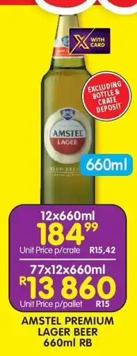 Shoprite AMSTEL PREMIUM LAGER BEER 660ml RB offer