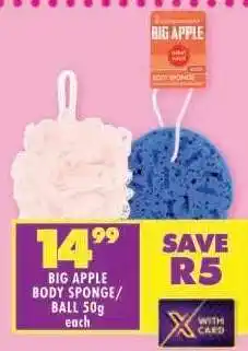 Shoprite BIG APPLE BODY SPONGE/BALL 50g offer