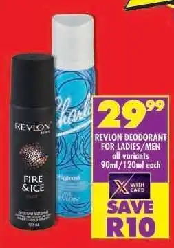 Shoprite REVLON DEODORANT FOR LADIES/MEN offer