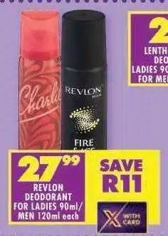 Shoprite REVLON DEODORANT FOR LADIES 90ml/MEN 120ml each offer