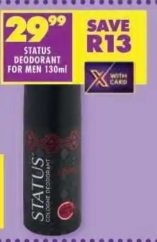 Shoprite STATUS DEODORANT FOR MEN 130ml offer