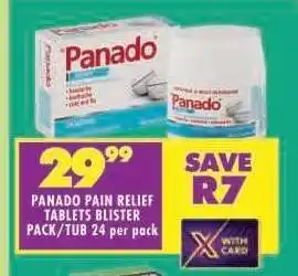 Shoprite PANADO PAIN RELIEF TABLETS BLISTER PACK/TUB 24 per pack offer
