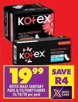 Shoprite KOTEX MAXI SANITARY PADS 8/10 PANTYLINERS offer