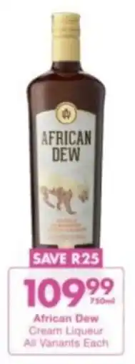 President Liquor African Dew Cream Liqueur All Variants Each offer