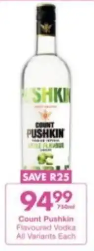 President Liquor Count Pushkin Flavoured Vodka All Variants Each offer