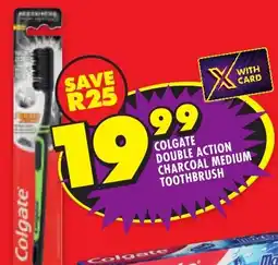 Shoprite Colgate double action charcoal medium toothbrush offer