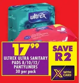 Shoprite Ultrex ultra sanitary pads/ pantyliners offer
