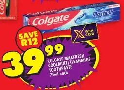 Shoprite Colgate maxfresh coolmint/ cleanmint toothpaste offer