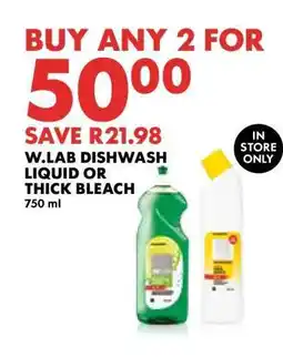 Woolworths W.LAB DISHWASH LIQUID OR THICK BLEACH offer