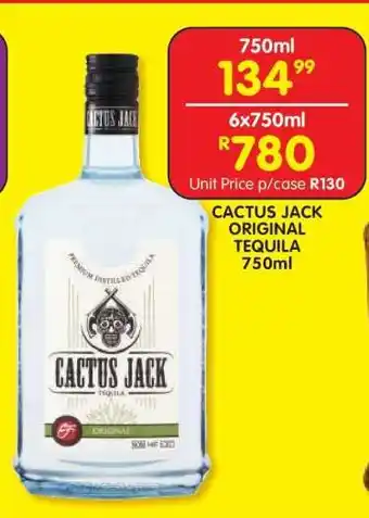 Shoprite CACTUS JACK ORIGINAL TEQUILA 750ml offer