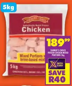 Shoprite FARMER'S CHOICE FROZEN CHICKEN MIXED PORTIONS 5kg offer