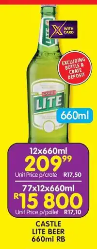 Shoprite CASTLE LITE BEER 660ml RB offer