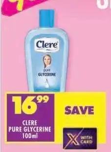 Shoprite CLERE PURE GLYCERINE 100ml offer