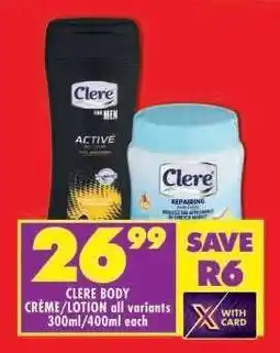 Shoprite CLERE BODY CRÈME/LOTION all variants offer