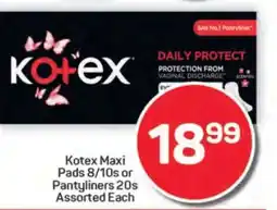 Pick n Pay Hypermarket Kotex Maxi Pads 8/10s or Pantyliners 20s offer