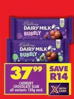 Shoprite CADBURY CHOCOLATE SLAB offer