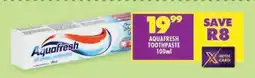 Shoprite AQUAFRESH TOOTHPASTE 100ml offer