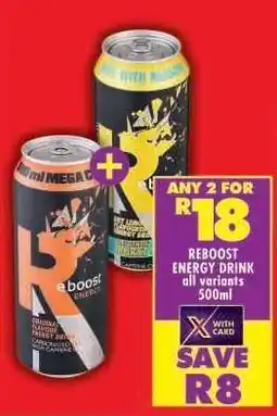 Shoprite REBOOST ENERGY DRINK all variants 500ml offer