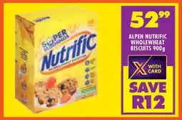 Shoprite ALPEN NUTRIFIC WHOLEWHEAT BISCUITS 900g offer