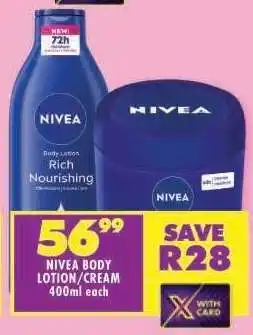 Shoprite NIVEA BODY LOTION/CREAM 400ml each offer