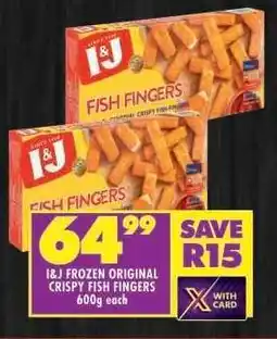 Shoprite I&J Frozen Original Crispy Fish Fingers offer