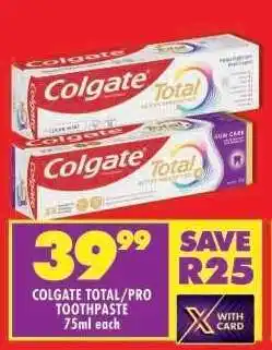Shoprite COLGATE TOTAL/PRO TOOTHPASTE 75ml each offer