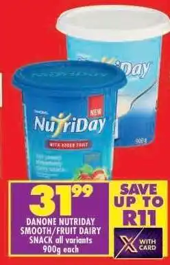 Shoprite DANONE NUTRIDAY SMOOTH/FRUIT DAIRY SNACK offer