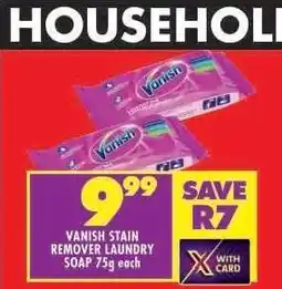 Shoprite VANISH STAIN REMOVER LAUNDRY SOAP 75g each offer