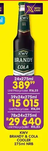 Shoprite KWV BRANDY & COLA COOLER 275ml NRB offer