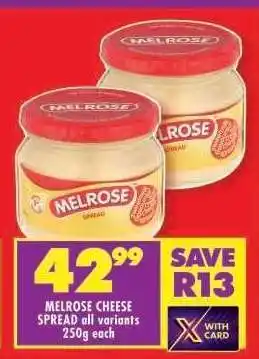 Shoprite MELROSE CHEESE SPREAD all variants 250g each offer