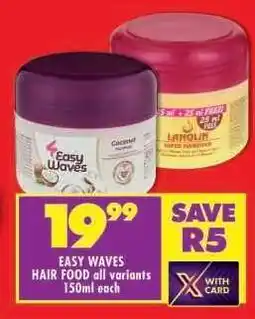 Shoprite EASY WAVES HAIR FOOD all variants 150ml each offer