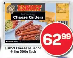 Pick n Pay Hypermarket Eskort Cheese or Bacon Griller 500g offer