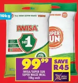 Shoprite IWISA/SUPER SUN SUPER MAIZE MEAL offer