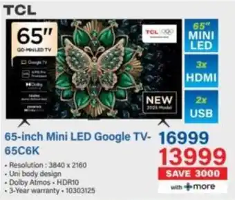 Incredible Connection TCL 65-inch Mini LED Google TV-65C6K offer