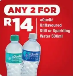 OK Grocer aQuellé Unflavoured Still or Sparkling Water offer