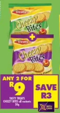 Shoprite Tasty treats cheezy bites all variants offer