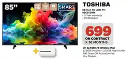HiFi Corp TOSHIBA 85-inch 4K UHD TV- 85C350NN offer