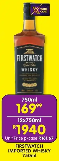 Shoprite Liquor Firstwatch imported whisky offer