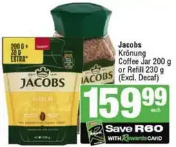 SuperSpar Jacobs Krönung Coffee Jar or Refill Excl. Decaf offer