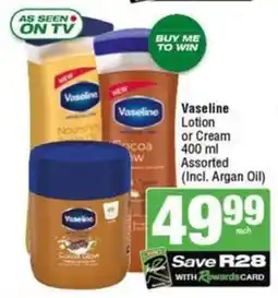 SuperSpar Vaseline Lotion or Cream Assorted Incl. Argan Oil offer